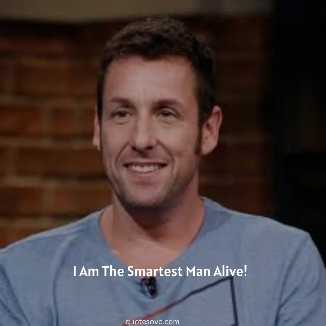 Adam Sandler Quotes