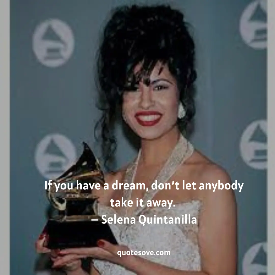 Selena Quintanilla Quotes